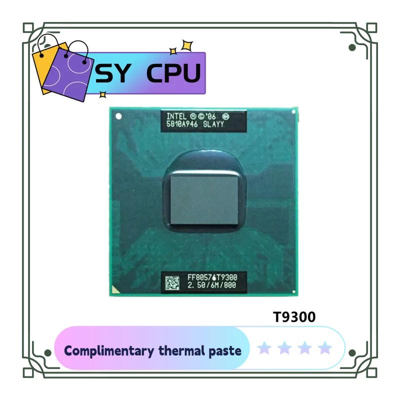 SLAQG SLAYY CPU Ʈ μ, ھ 2  T9300, 2.5 GHz  ھ   PGA 478, 6M, 35W  P